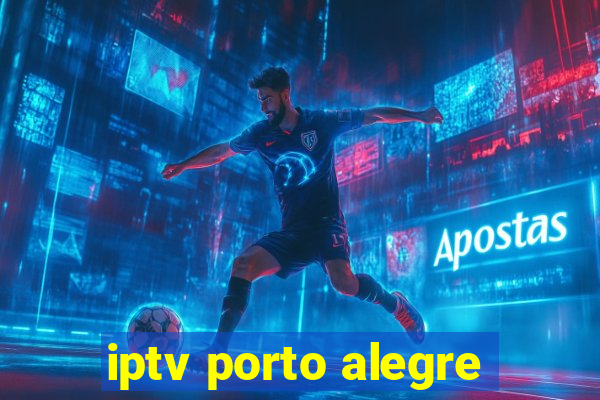 iptv porto alegre